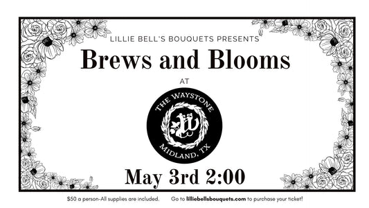 Brews and Blooms at The Waystone May 3rd 2:00